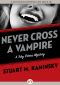 [Toby Peters 05] • Never Cross a Vampire